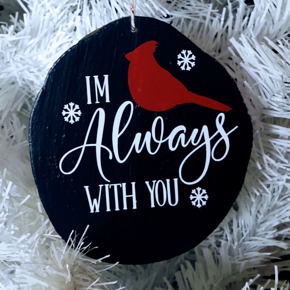 HAND CRAFTED WOOD CHRISTMAS ORNAMENT/I'M ALWAYS WITH YOU MEMORIAL CARDINAL - Picture 3 of 3